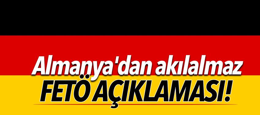 Almanya'dan akılalmaz FETÖ açıklaması!