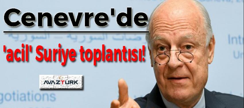 Cenevre'de 'acil' Suriye toplantısı!