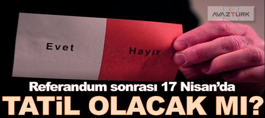 Referandum sonrası okullar tatil mi?