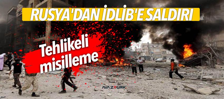 Rusya'dan İdlib'e saldırı: 8 ölü