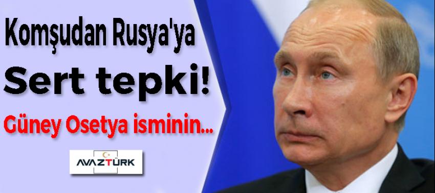 Komşudan Rusya'ya sert tepki!