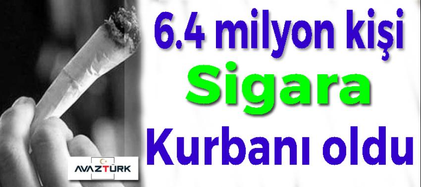 2015’te 6.4 milyon kişi sigara kurbanı oldu!