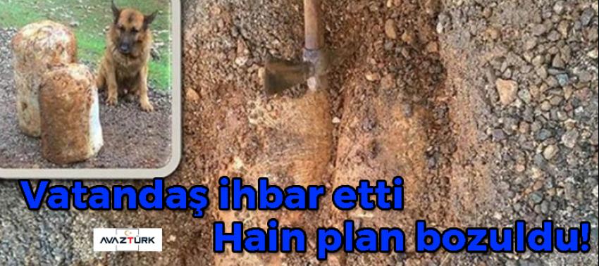 Vatandaş ihbar etti, hain plan bozuldu!