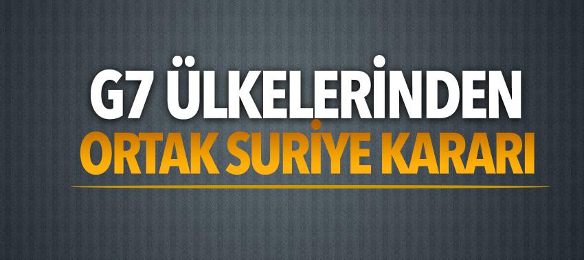 G7 ülkelerinden ortak Suriye kararı: Esed olmayacak