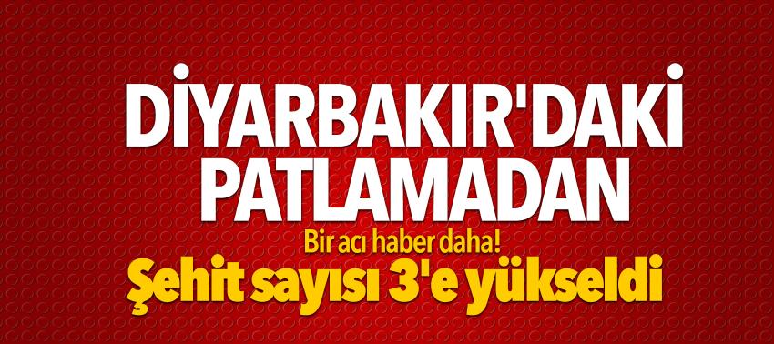 Diyarbakır'daki patlamadan bir acı haber daha!