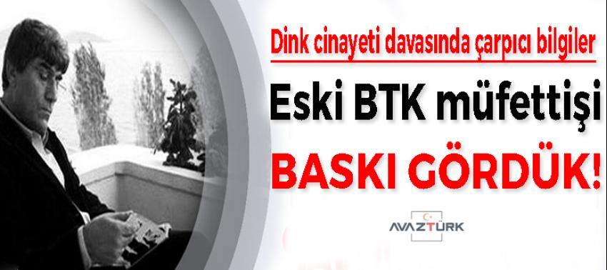 Eski BTK müfettişi, Dink cinayeti davasında çarpıcı bilgiler verdi!