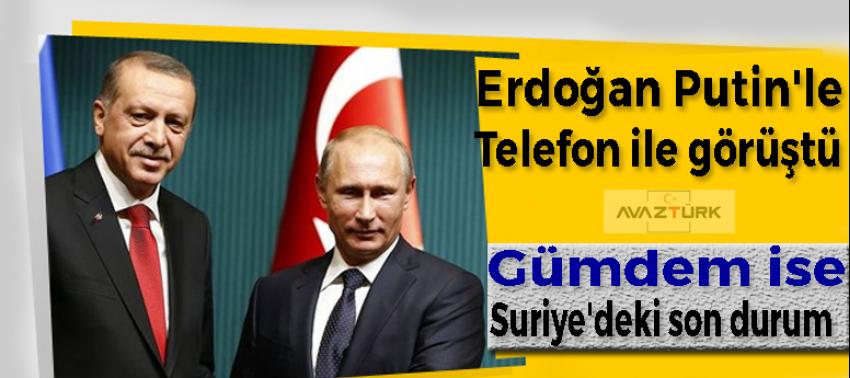Cumhurbaşkanı Erdoğan Putin'le görüştü!