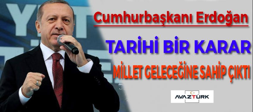 Erdoğan:Cumhurbaşkanı: İlk defa sivil siyaset eliyle yönetim sistemimizi değiştiriyoruz