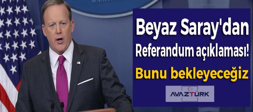 Beyaz Saray'dan referandum açıklaması!