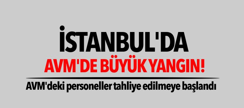 İstanbul'da AVM'de büyük yangın!