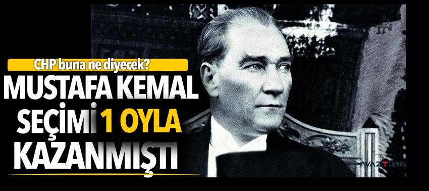 Mustafa Kemal TBMM Başkanlığı seçimini 1 oyla kazanmıştı