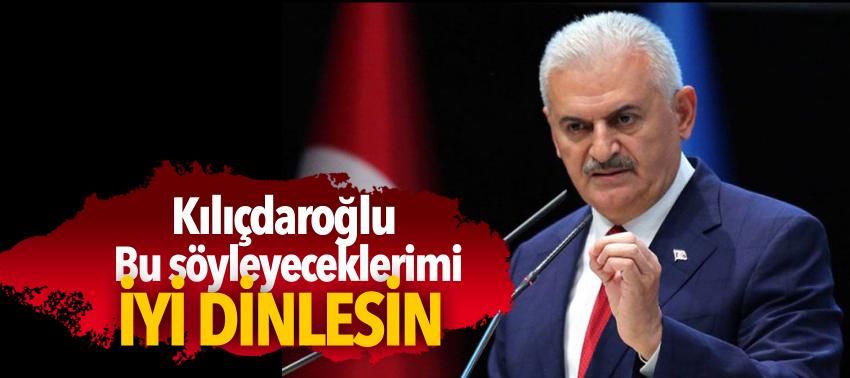 Başbakan: Kılıçdaroğlu bunları iyi dinlesin