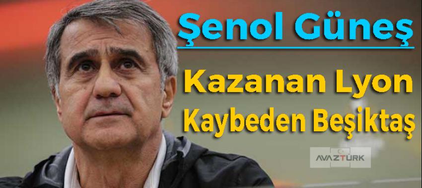 Güneş: Kazanan Lyon, kaybeden Beşiktaş