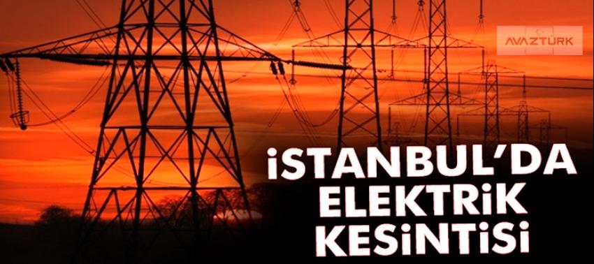 İstanbul'da 12 ilçede elektrik kesintisi!