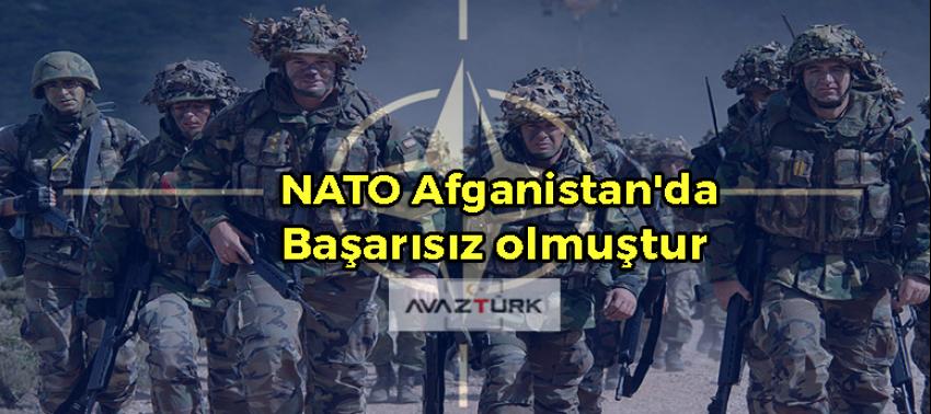 "NATO Afganistan'da başarısız olmuştur"