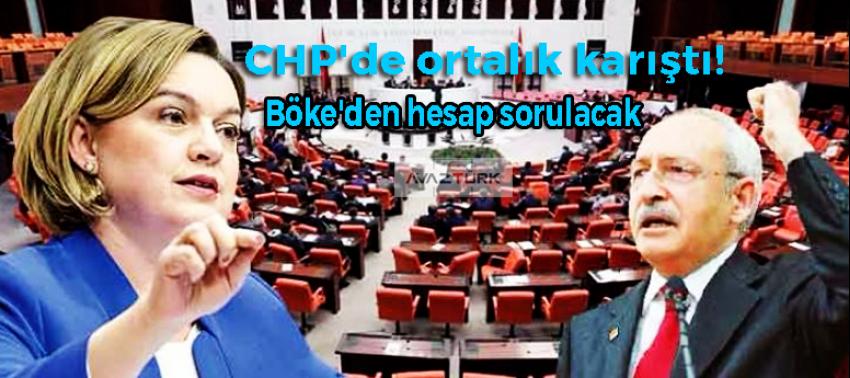 CHP'de ortalık karıştı! Böke'den hesap sorulacak