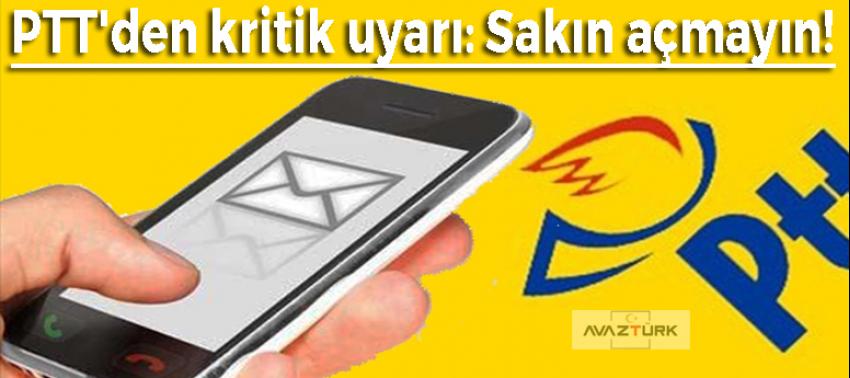 PTT'den kritik uyarı: Sakın açmayın!