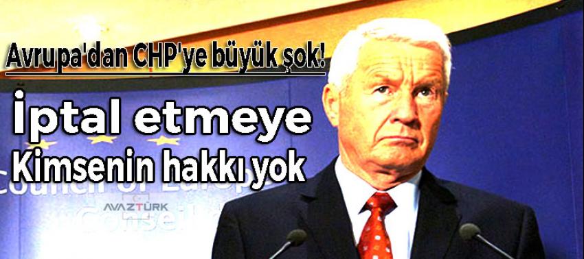 Avrupa'dan CHP'ye büyük şok! Kimsenin hakkı yok