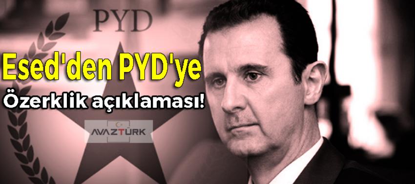 Esed'den PYD'ye özerklik açıklaması!