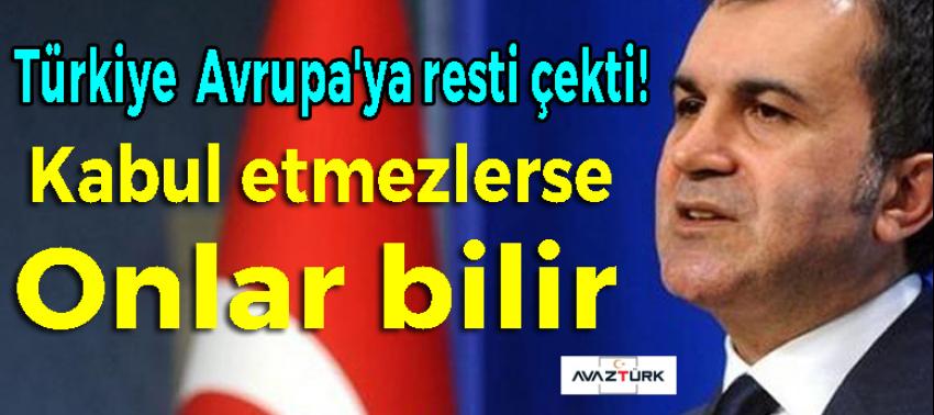 Türkiye  Avrupa'ya resti çekti!