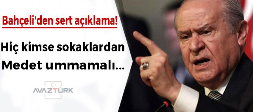 Bahçeli'den çok sert açıklamalar!