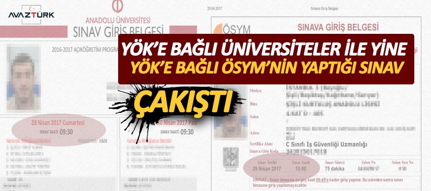 YÖK’e bağlı üniversiteler ile yine YÖK’e bağlı ÖSYM’nin yaptığı sınav çakıştı...