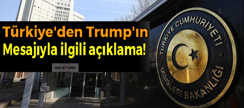 Türkiye'den Trump'ın  mesajıyla ilgili açıklama!