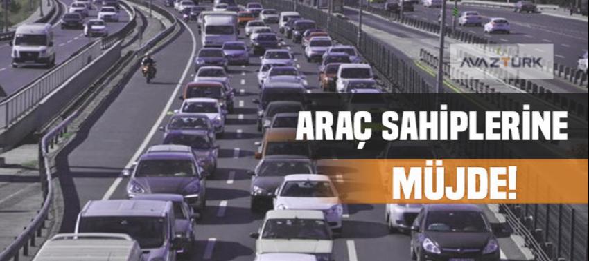 Araç sahiplerine müjde!