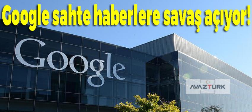 Google sahte haberlere savaş açıyor!