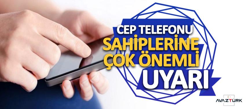 BTK cep telefonu sahiplerini uyardı