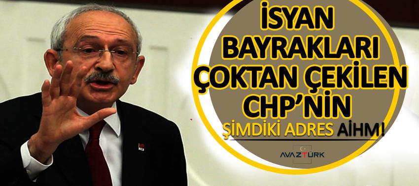 İsyan bayrakları çoktan çekilen CHP'nin yeni adresi belli oldu