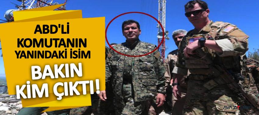 ABD'li komutanın yanındaki isim bakın kim çıktı!