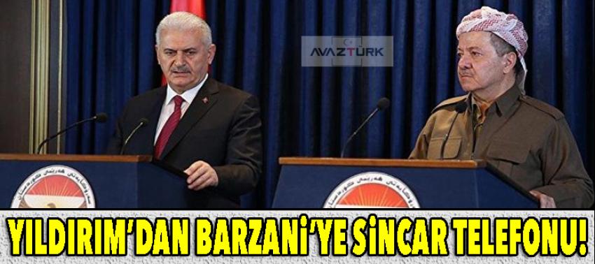 Yıldırım'dan Barzani'ye Sincar telefonu!