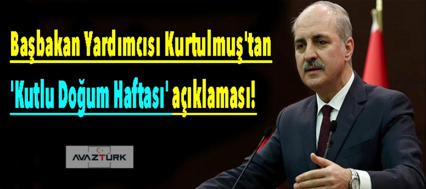 Kurtulmuş'tan 'Kutlu Doğum Haftası' açıklaması!