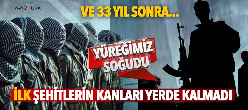 33 yıl sonra intikam alındı! 'İlk' şehitlerin kanları yerde kalmadı