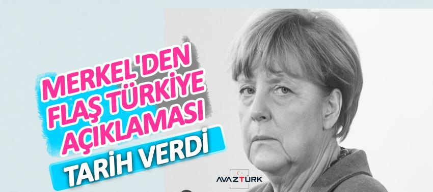Merkel'den flaş Türkiye açıklaması