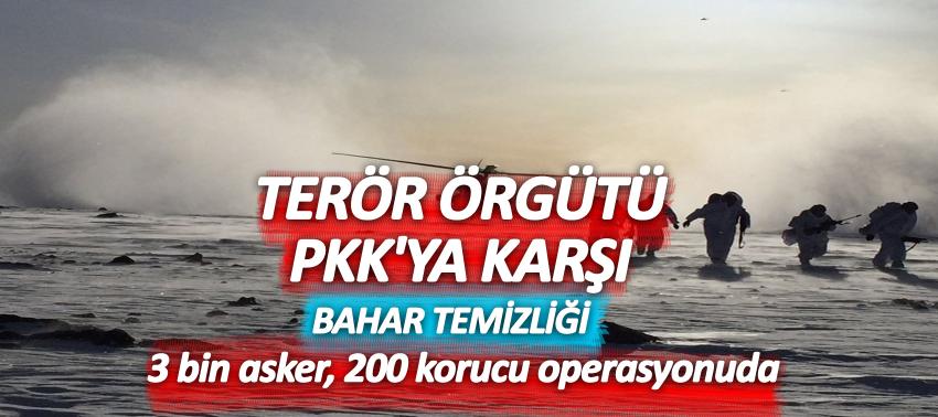 Terör örgütü PKK'ya karşı bahar temizliği