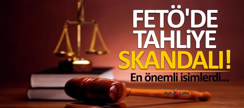 FETÖ'de tahliye skandalı! En önemli isimlerdi...