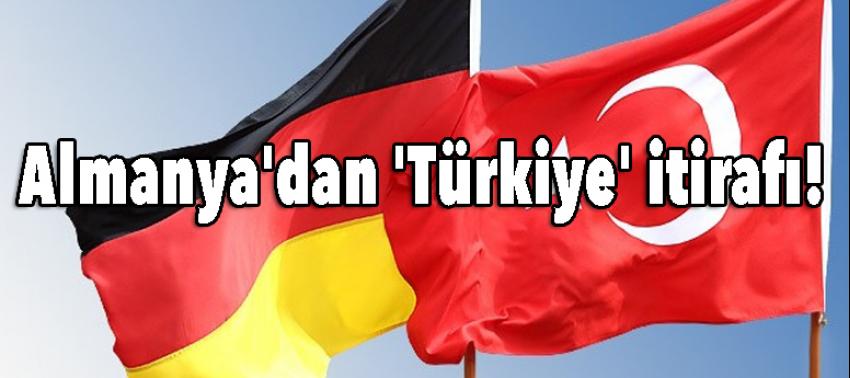Almanya'dan 'Türkiye' itirafı! Türkiye bizim için...