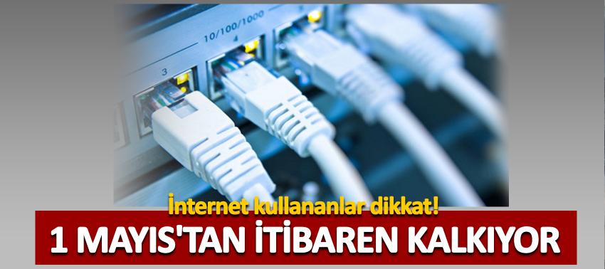 Adil kullanım kotası 1 Mayıs'tan itibaren kalkıyor