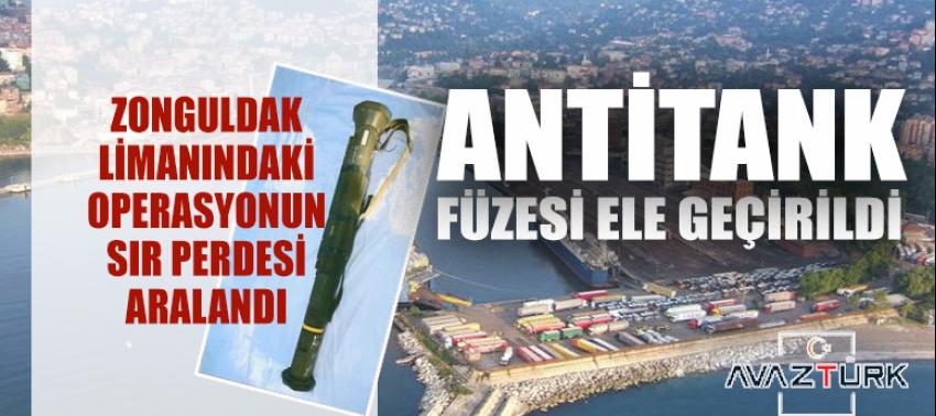 Zonguldak limanında antitank füze operasyonu!