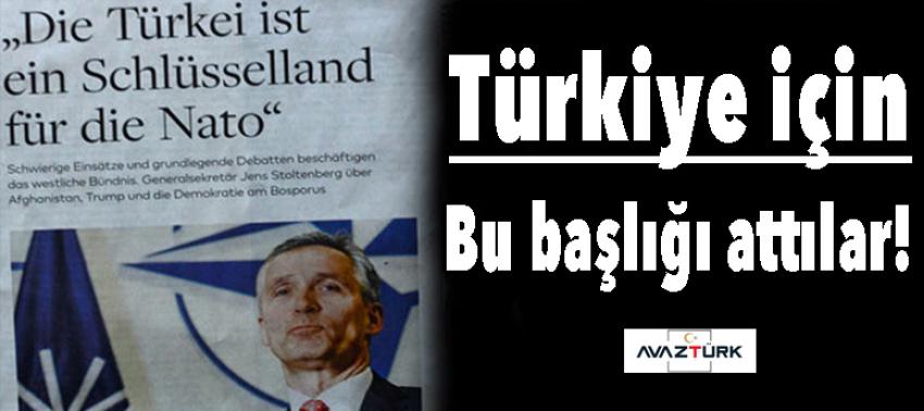 Türkiye için bu başlığı attılar!