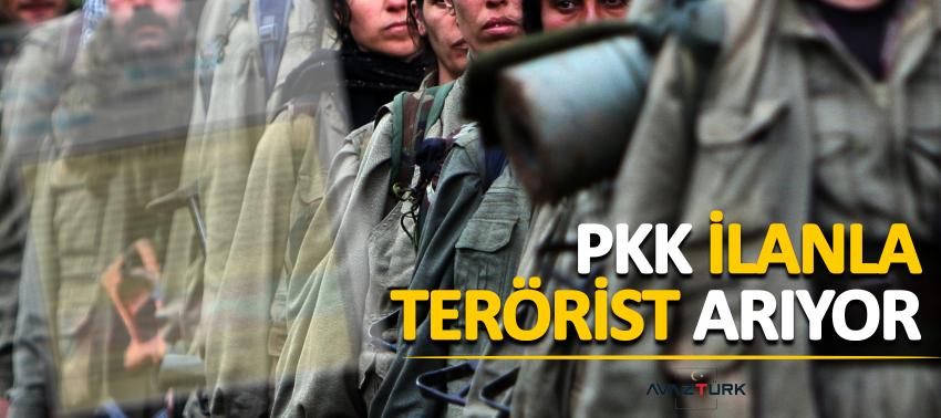 PKK ilanla terörist arıyorlar!