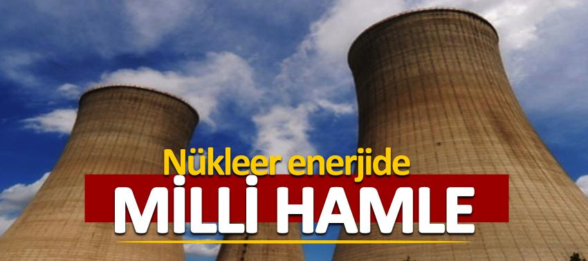 Nükleer enerjide milli hamle
