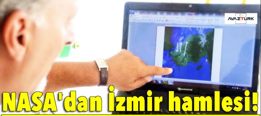 NASA'dan İzmir hamlesi!