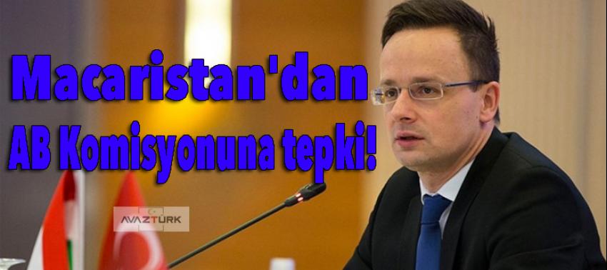 Macaristan'dan AB Komisyonuna tepki!