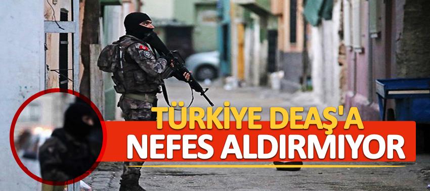 Türkiye DEAŞ'a nefes aldırmıyor