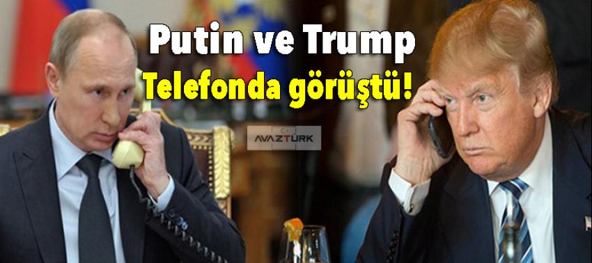 Putin ve Trump telefonda görüştü!