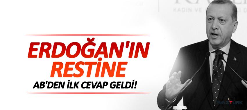 Erdoğan'ın restine AB'den ilk cevap geldi!
