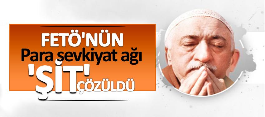 FETÖ'nün para sevkiyat ağı 'ŞİT' çözüldü